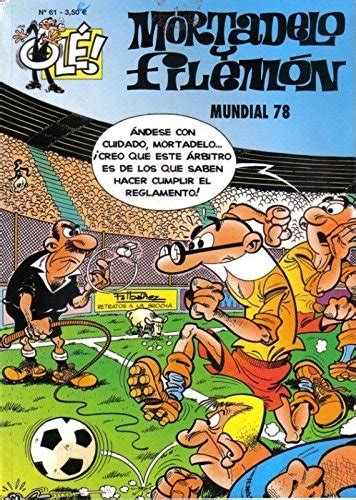 Mortadelo Y Filemon Coleccion OLE Numero 061 Mundial 78 By Ibanez