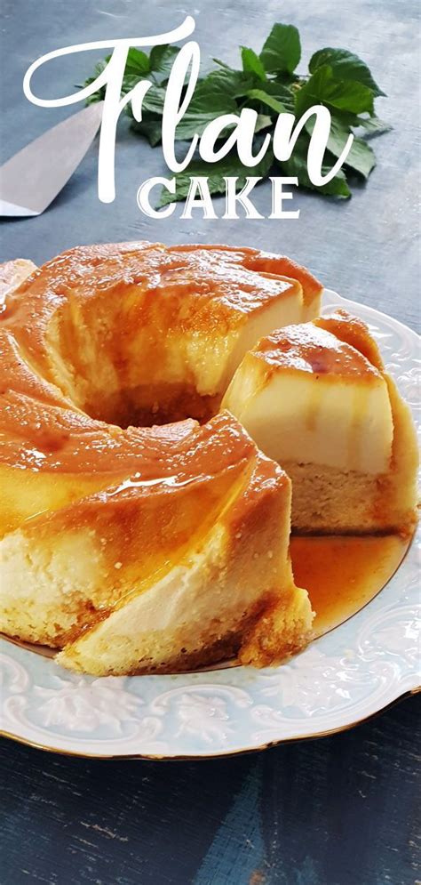 Flan Cake With Moist Vanilla Sponge Cake And Caramel Topping Recipe Flan Recipe Flan Cake