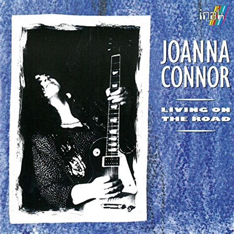 Living On The Road Von Joanna Connor Bei Amazon Music Amazonde