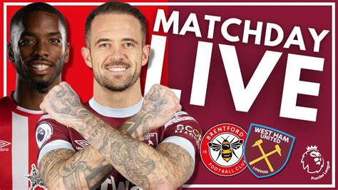 Brentford 2 0 West Ham Matchday Live Premier League Youtube