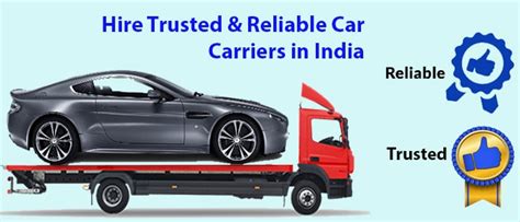 How To Hire Trusted And Reliable Car Carriers In India