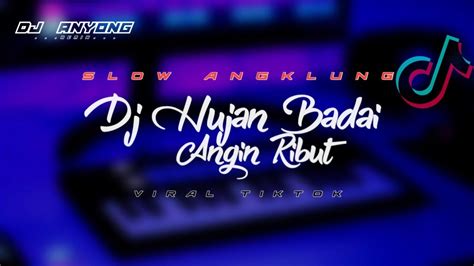 Dj Hujan Badai Angin Ribut Halilintar Bukan Halangan Viral Tiktok