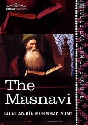 The Masnavi The Spiritual Couplets Of Maulana Jalalud Din Muhammad Rumi