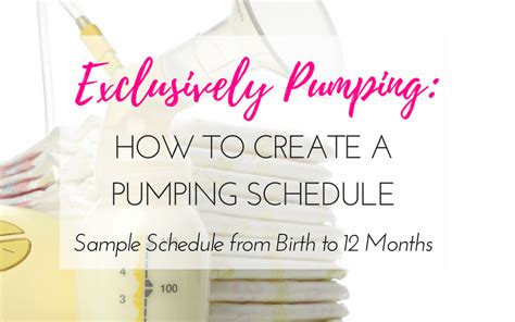 Exclusive Pumping Sample Schedule From Birth To 12 Months Artofit