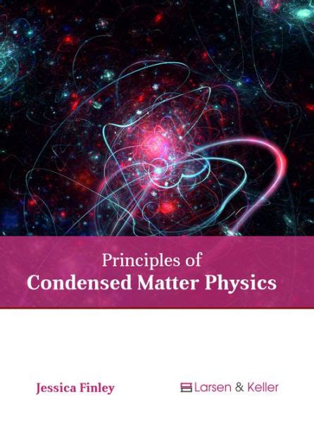 Principles Of Condensed Matter Physics By Jessica Finley