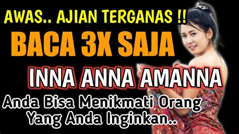 Terbukti Nyata Baca Inna Anna Amanna Dijamin Dia Ngajak Duluan Pelet