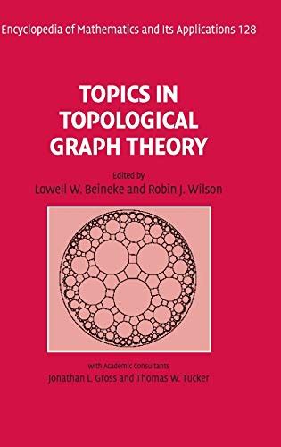 Topics in Topological Graph Theory Hardback: 128 (Encyclopedia of ...