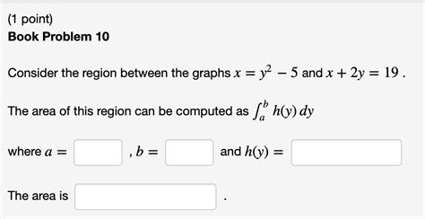 Solved 1 Point Book Problem 10 Consider The Region Between Chegg