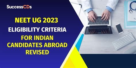 Neet Ug 2023 Eligibility Criteria For Indian Candidates Abroad Revised