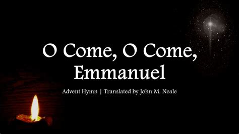 O Come O Come Emmanuel Advent Choir With Lyrics Traditional