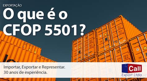 O que é o CFOP 5501 Call Export Ltda