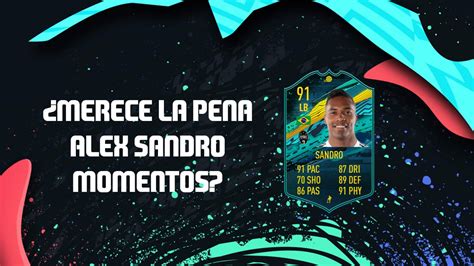 Fifa Merece La Pena Alex Sandro Moments Soluci N De Su Sbc