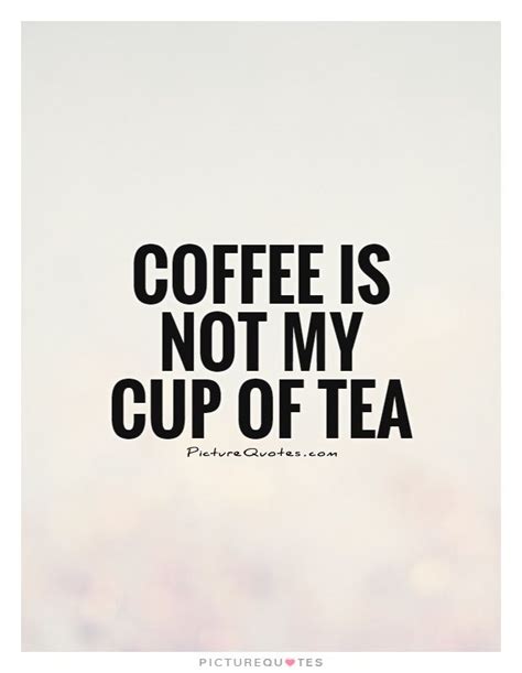 Funny Tea Quotes And Sayings - ShortQuotes.cc