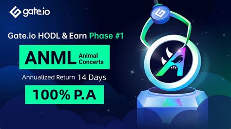 Gate Io HODL Earn Lock ANML To Earn 100 APRPhase 1