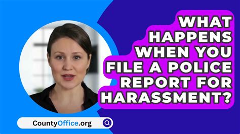 What Happens When You File A Police Report For Harassment