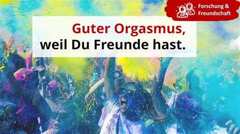 Guter Orgasmus Weil Du Freunde Hast