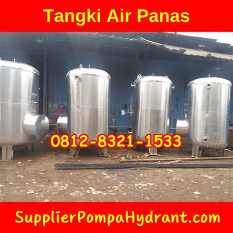 Jual Tangki Air Panas Hot Water Tank Kapasitas 5000L 10000L Hot