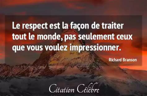 Citation Richard Branson Monde Le Respect Est La Fa On De Traiter