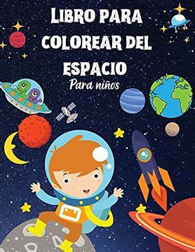 Comprar Libro Para Colorear Del Espacio Para Ni Os Libro Para Colorear