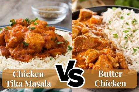 Chicken Tikka Masala Vs Butter Chicken Recipefairy