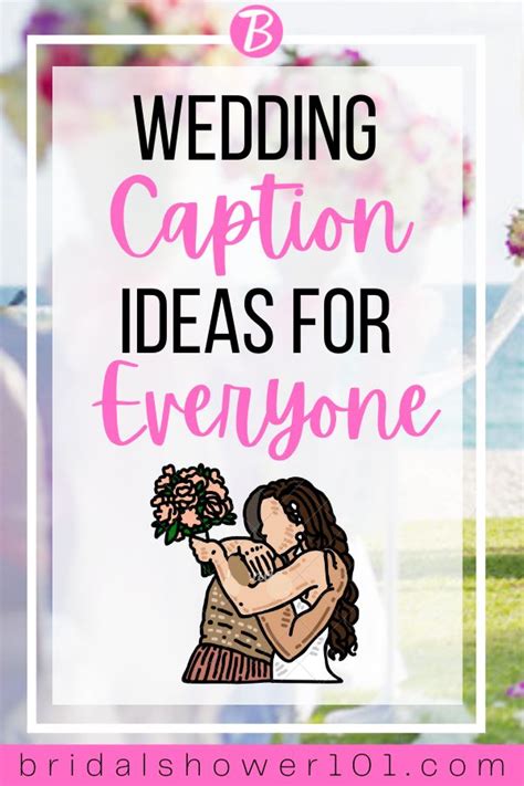 The Words Wedding Caption Ideas For Everyone