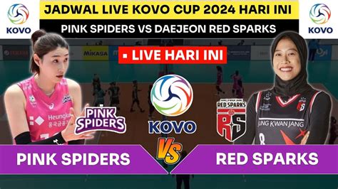 Jadwal Live Red Sparks Vs Pink Spiders Kovo Cup Voli Korea