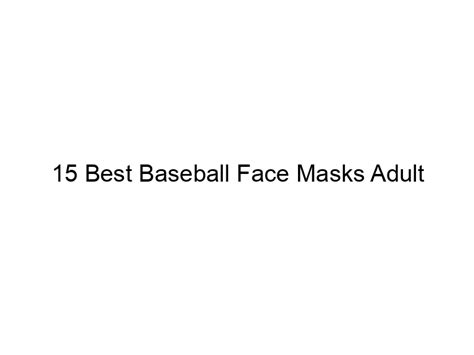 15 Best Baseball Face Masks Adult May 2024