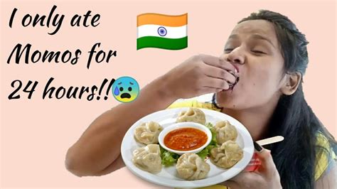 I Only Ate MOMOS For 24 HOURS Craziest Momos Challenge YouTube