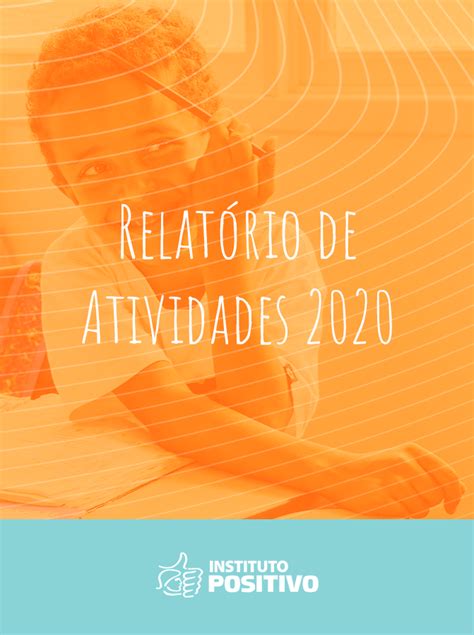 Relat Rio De Atividades Instituto Positivo