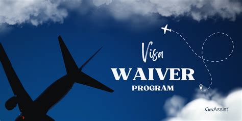 Visa Waiver Program How It Enhances Global Connec