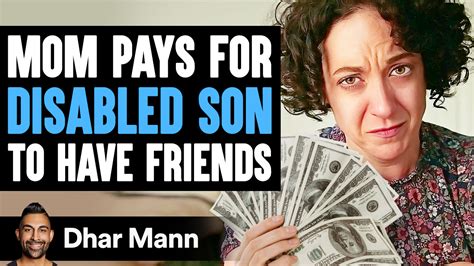 Mom Pays For Disabled Son To Have Friends What Happens Next Is