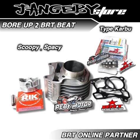 Paket Bore Up Brt Beat Scoopy Spacy Karbu Blok Piston Brt Cast Iron