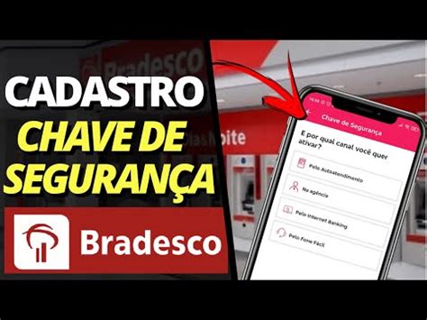 COMO CADASTRAR CHAVE DE SEGURANÇA BRADESCO NO CAIXA ELETRONICO CHAVE