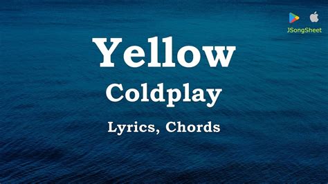 Yellow Coldplay Lyrics Chords Youtube