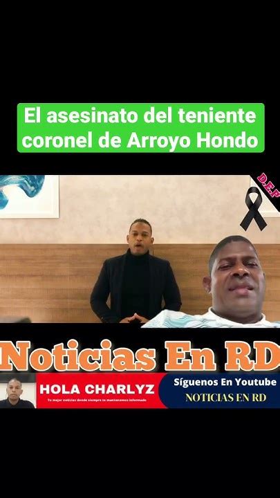 El Asesinato Del Teniente Coronel De Arroyo Hondo Youtube