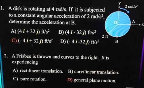 Solved A Disk Is Rotating At 4 Rads If It Is Subjected To A Constant 1 Answer