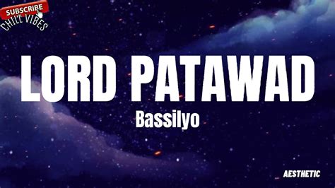 Bassilyo - Lord Patawad (Lyrics) || Aesthetic Chill Vibes Chords - Chordify