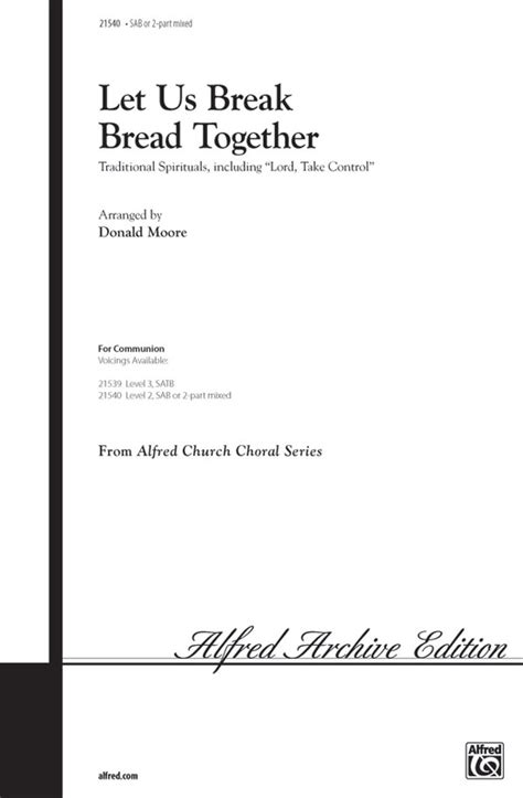 Let Us Break Bread Together: SAB or 2-Part Mixed Choral Octavo | Sheet Music