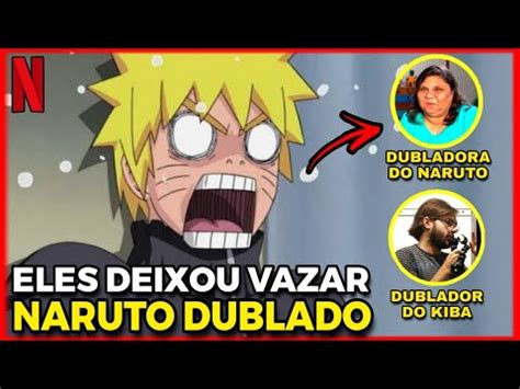 Naruto Shippuden Vai Ser Dublado Pela Netflix Olha Oque Esses