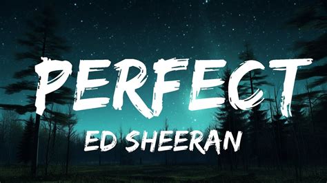 Ed Sheeran Perfect Lyrics 1 Hour Lyrics Love Youtube