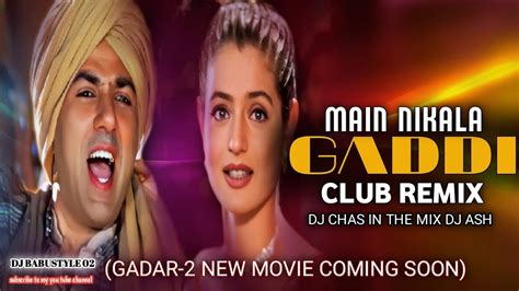 MAIN NIKLA GADDI LEKE Djbabustyle02 CLUB REMIX DJ CHAS IN THE MIX X DJ