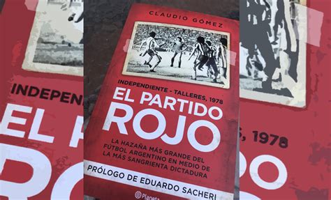 El Partido Rojo A 40 Años De La Hazaña Más Grande Todas Las Ultimas