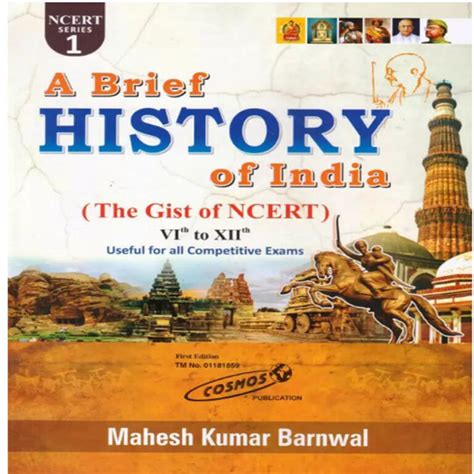 A Brief HISTORY Of India The Gist Of NCERT BY Mahesh Kumar Barnwal