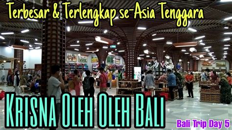 Krisna Bali Pusat Oleh Oleh Terbesar Dan Terlengkap Di Asia Tenggara