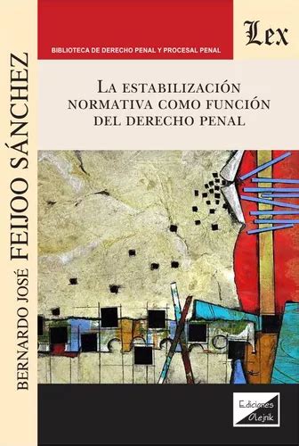 Livro La Estabilización Normativa Como Función Del Derecho Penal