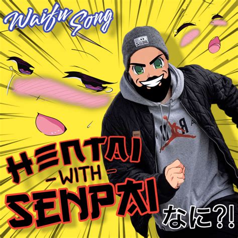 4tune Hentai With Senpai Waifu Song Lyrics Genius Lyrics