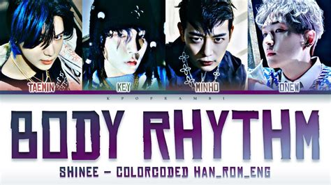 Shinee 샤이니 Body Rhythm Lyrics 가사 Color Coded Han Rom Eng