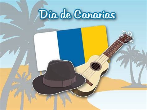 Feliz D A De Canarias Rebumbios