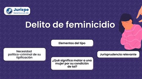 Delito De Feminicidio Jurispe