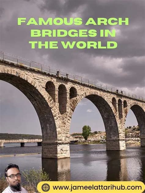 Famous Arch Bridges In The World Jameelattarihub